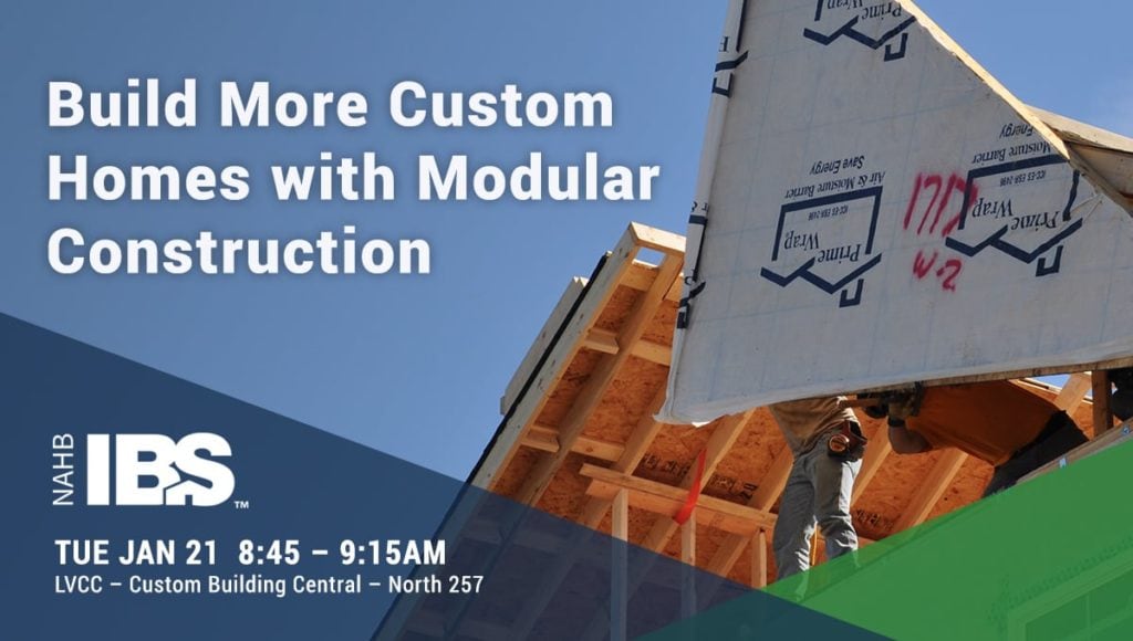 Build More Custom Modular Homes at IBS 2020